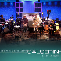 Servando & Florentino - Salserin (En vivo)