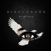 Disclosure - All We Know