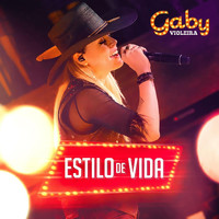 Gaby Violeira - Estilo de Vida (Ao Vivo)