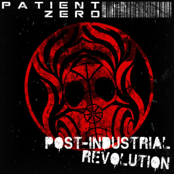 Patient Zero - Post-Industrial Revolution (Explicit)