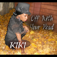 Kiki - Off With Your Head