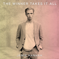 Jamie Hannah - The Winner Takes It All