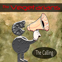 The Vegetarians - The Calling