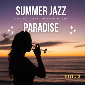 Various Artists - Summer Jazz Paradise, Vol.2 (Chillout Island Of Smooth Jazz)