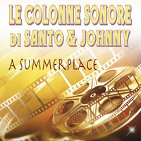 Santo & Johnny - Le colonne sonore di Santo & Johnny (A summer place)