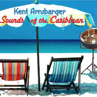 Kent Arnsbarger - Sounds of the Caribbean