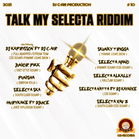 DJ C-AIR - TALK MY SELECTA RIDDIM