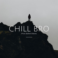 BallerD Beats - Chill Bro