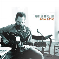 Jeffrey Foucault - Real Love