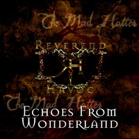 Reverend Havoc - Echoes From Wonderland (Explicit)