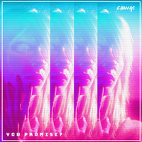 Canvas - You Promise?