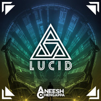 Aneesh Chengappa - Lucid