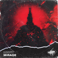 Misfit - Mirage (Explicit)