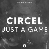 CIRCEL - Just A Game