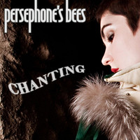Persephone's Bees - Chanting
