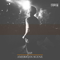 D.P. - American Scene (Explicit)