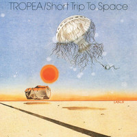 John Tropea - Tropea/Short Trip to Space