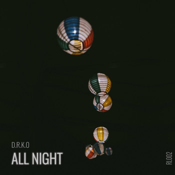 D.R.K.O - All Night