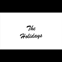 The Holidays - Refreshing