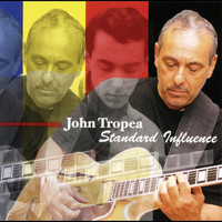 John Tropea - Standard Influence