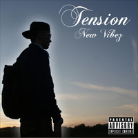 Tension - New Vibez (Explicit)