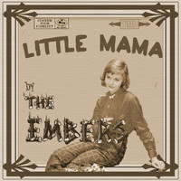 The Embers - Little Mama