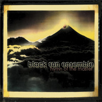 Black Sun Ensemble - Hymn of the Master