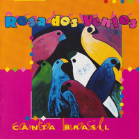 Canta Brasil - Rosa dos Ventos