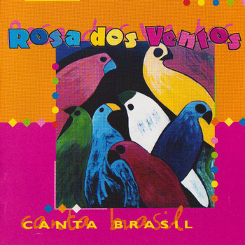 Canta Brasil - Rosa dos Ventos