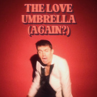 Grady - The Love Umbrella (Slowed) (Explicit)