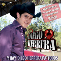 Diego Herrera - Y Hay Diego Herrera Pa'todos