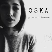 OSKA - Come Home