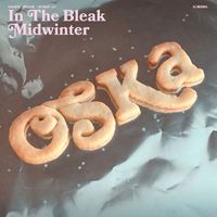 OSKA - In the Bleak Midwinter