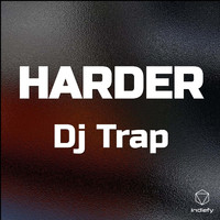 DJ Trap - HARDER