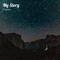 Tristan - My Story