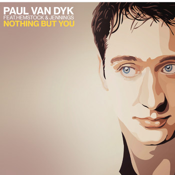 Paul Van Dyk - Nothing But You