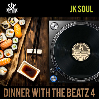 JK Soul - Dinner with the Beatz, Vol. 4