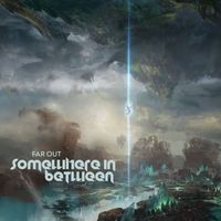 Far Out - Somewhere In Between EP