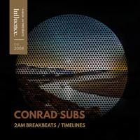 Conrad Subs - 2am Breakbeats / Timelines