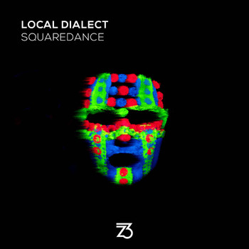 Local Dialect - Squaredance
