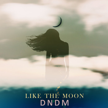 DNDM - Like the moon