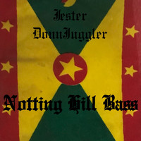 DJ Jester DonnJuggler - Notting Hill Bass