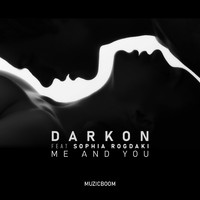 Darkon - Me and You