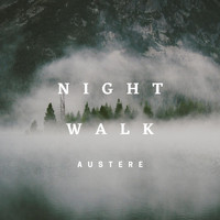 Austere - Nightwalk