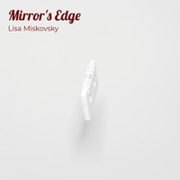 Lisa Miskovsky - Mirror's Edge