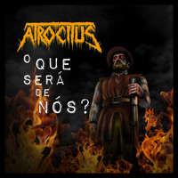 Atrocitus - O Que Será de Nós?