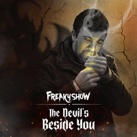 Freakyshow - The Devils Beside You