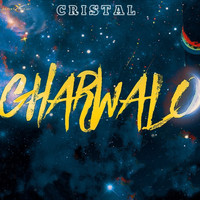 Cristal - Gharwalo