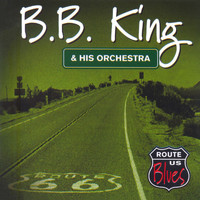 B.B. King - & His Orchestra