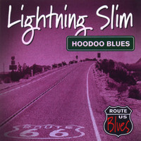Lightning Slim - Hoodoo Blues